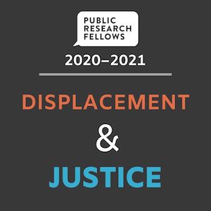 Displacement and Justice.
