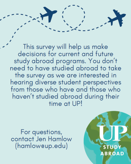 for questions, contact Jen Hamlow hamlow@up.edu